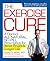 The Exercise Cure: A Doctor...