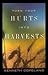 Turn Your Hurts Into Harvests by Kenneth Copeland