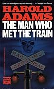 The Man Who Met the Train