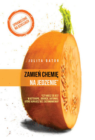 Zamień chemię na jedzenie (Mass Market Paperback)