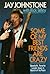 Some of My Best Friends Are Crazy by Jay Johnstone