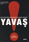 Yavaş: Hız Çılgın...