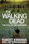 Book cover for The Fall of the Governor: Part One (The Walking Dead #3)