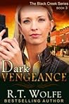 Dark Vengeance by R.T. Wolfe