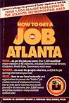 How to Get a Job in Atlanta (The Insider's Guide Series)