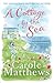 A Cottage by the Sea by Carole Matthews