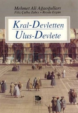 Kral-Devletten Ulus-Devlete (Paperback)