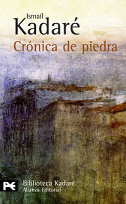 Portada de Crónica de piedra, de Ismail Kadare