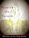 Reaping the Harvest by Robbie Cox