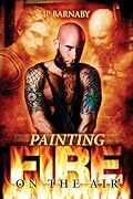 Painting Fire on the Air