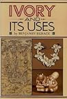 Ivory and Its Uses