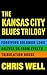 The Kansas City Blues Trilogy: Forgiving Solomon Long / Deliver Us from Evelyn / Tribulation House (Kansas City Blues, #1-3)