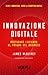 Innovazione digitale. Preparare l'azienda al futuro del business