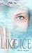 Like Ice