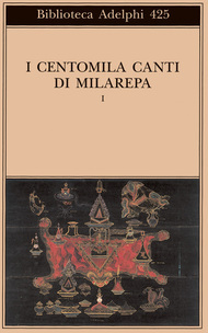 I centomila canti di Milarepa Vol. I (Paperback)