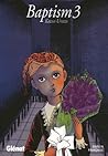 Baptism, Tome 3 (Baptism, #3)