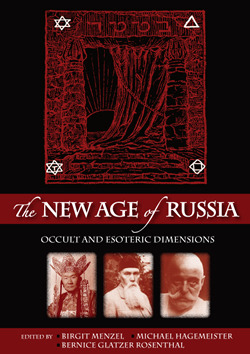 The New Age of Russia: Occult and Esoteric Dimensions