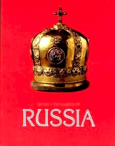 Secret Treasures of Russia: One Thousand Years of Gold and Silver for the State History Museum : Moscow
