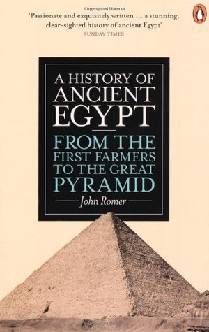 A History of Ancient Egypt: From the First Farmers to the Great Pyramid