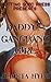 Daddy's Gangbang Girl (Daddy's Girl, #3)
