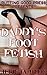 Daddy's Foot Fetish (Daddy's Girl, #13)