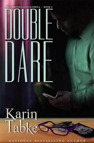 Double Dare (The Chronicles of Katrina, #2)