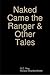 Naked Came the Ranger and Other Tales