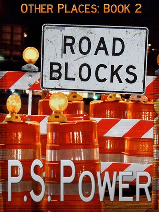Road Blocks (Other Places, #2)