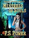 Mistress of Souls (Keeley Thomson, #3) Mistress of Souls