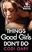 Things Good Girls Don't Do by Codi Gary