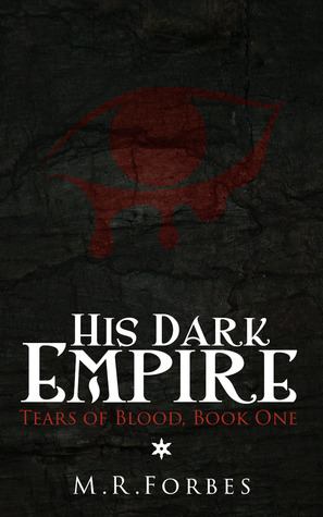 His Dark Empire (Tears of Blood, #1)
