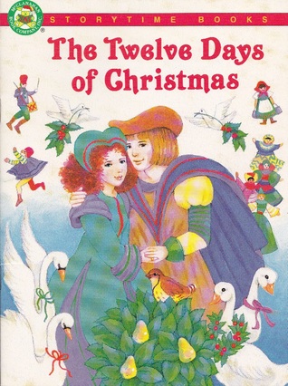 The Twelve Days of Christmas (Storytime Christmas Books)
