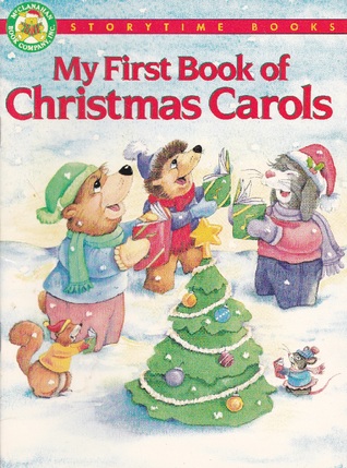 My First Book of Christmas Carols (Storytime Christmas Books)