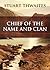 Chief of the Name and Clan