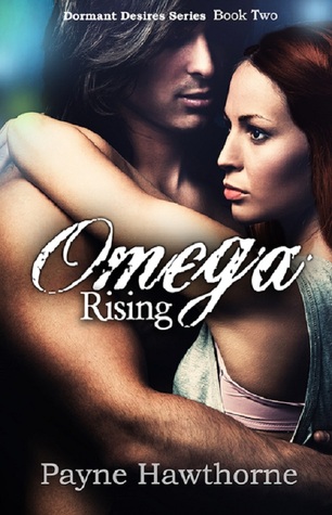 Omega Rising (Dormant Desires #2)