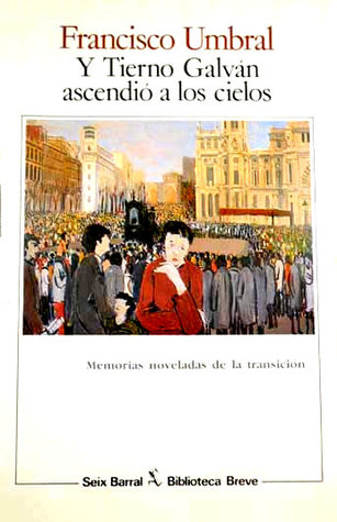 Y Tierno Galván ascendió a los cielos