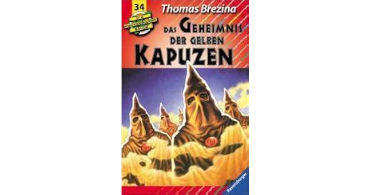 Das Geheimnis der gelben Kapuzen by