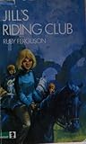 Jill's Riding Club (Jill's Ponies, #5)
