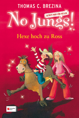 Hexe hoch zu Ross (No Jungs! Zutritt nur für Hexen, #13)