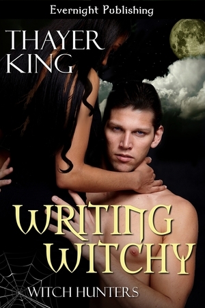 Writing Witchy (Witch Hunters, #2)