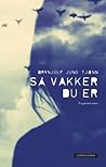 Så vakker du er by Brynjulf Jung Tjønn