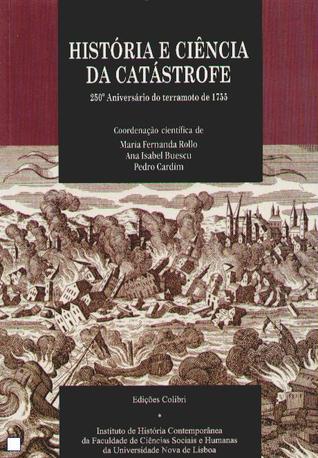 História e Ciência da Catástrofe: 250º Aniversário do Terramoto de 1755