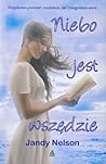 Niebo jest wszędzie by Jandy Nelson