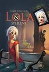 Lola & Spejlene by Janne Hejgaard