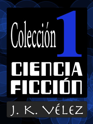 Colección Ciencia Ficción 1