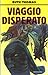 Viaggio disperato