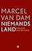 Niemands land by Marcel van Dam