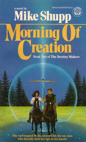 Morning of Creation (Destiny Makers Bk 2)