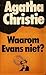 Waarom Evans niet?