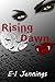 Rising Dawn (The Jessica Dawn Series, #1)